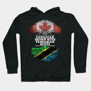 Canadian Grown With Tanzanian Roots - Gift for Tanzanian With Roots From Tanzania Hoodie